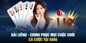 Bài Liêng - Chinh Phục Mọi Cuộc Chơi Cá Cược Tại S666